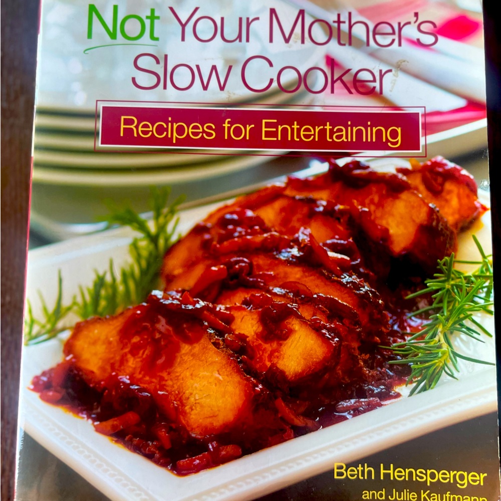 Not your mothers slow cooker recipes for entertaining